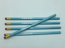 Load image into Gallery viewer, It&#39;s Ok To Cry Pencils-Pastel Blue